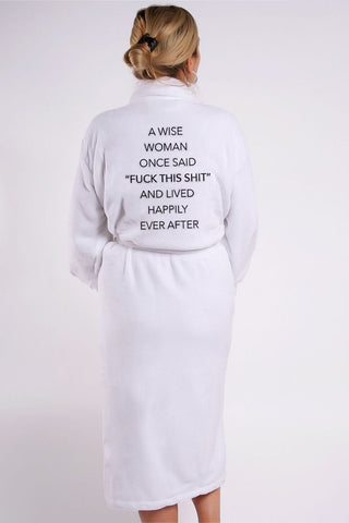 LA Trading Co. A Wise Woman Once Said.........Plush Robe